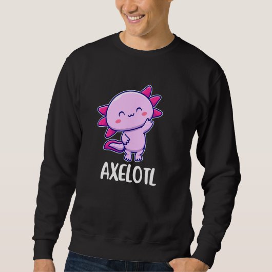 Axelotl Axolotl Niedlich für Axel oder Axel Sweatshirt (Vorderseite)