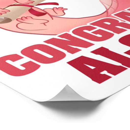 AXLOTL ABSCHLUSS GLÜCKWUNSCH ALOTL AXOLOTL Classic Poster (Ecke)