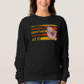 Axolotl Amphibian Sayings 24 Sweatshirt (Vorderseite)
