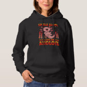 Axolotl Amphibian Sayings 27 Hoodie (Vorderseite)