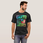 Axolotl Amphibian   Sayings T-Shirt (Vorne ganz)