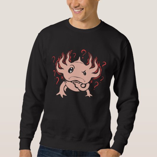 Axolotl  Amphibians Axolotls Lizards Sweatshirt (Vorderseite)