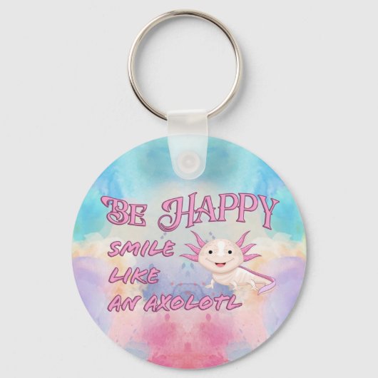 Axolotl - Be Happy and Smile keychain Schlüsselanhänger (Vorderseite)