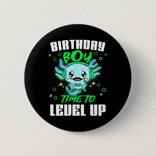 Axolotl Birthday Boy Time to Level Up Gamer Birthd Button