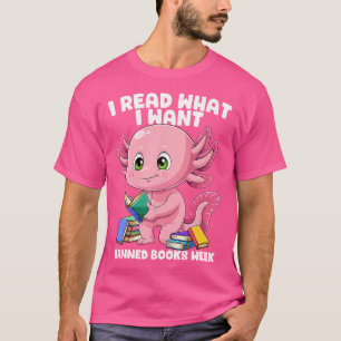 Axolotl Buch I lese was ich will Buchwurm Mexikani T-Shirt