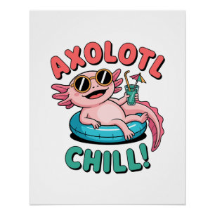 Axolotl Chill! – Cooler Sommer Axolotl Poster