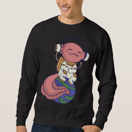 axolotl cute funny axolotl lover earth space space sweatshirt (Vorderseite)