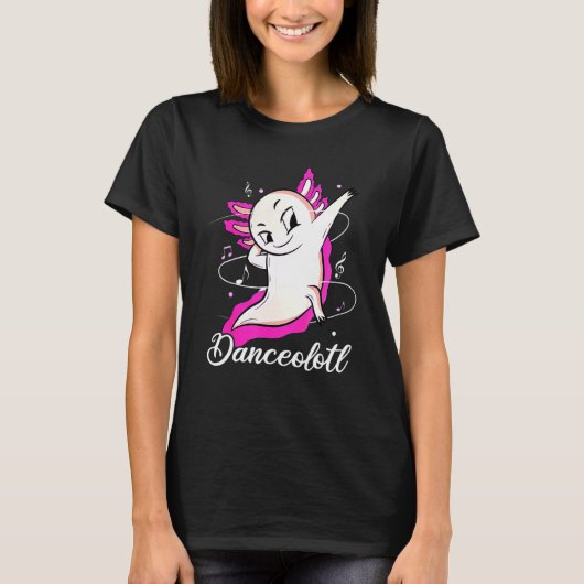 Axolotl Dancing Danceolotl Amphibien Tänzerin Frau T-Shirt (Vorderseite)