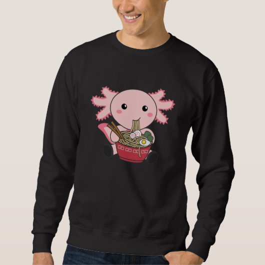 Axolotl Food Ramen Japanisch Food Kawaii Tiere Sweatshirt (Vorderseite)