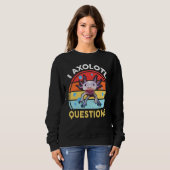 Axolotl Fragen Kinder Männer Frauen Retro Ambystom Sweatshirt (Vorne ganz)