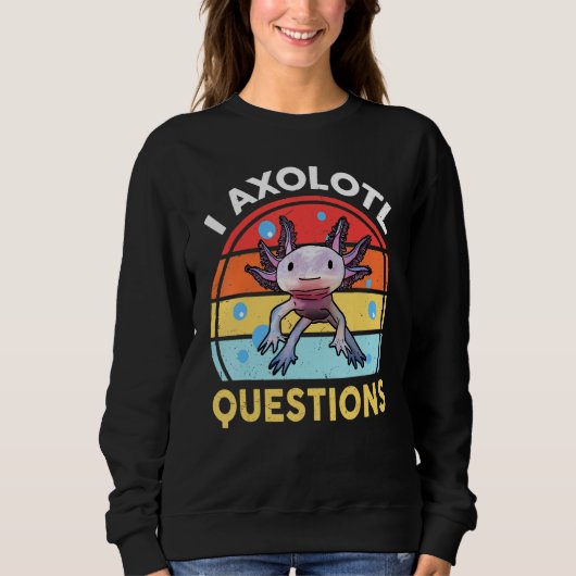 Axolotl Fragen Kinder Männer Frauen Retro Ambystom Sweatshirt (Vorderseite)