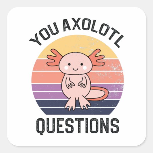 Axolotl-Fragen Quadratischer Aufkleber (Vorderseite)