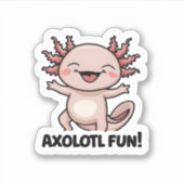 Axolotl Fun Vinyl Sticker (Vorderseite)