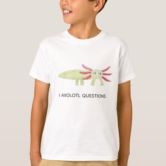 Axolotl Funny T-Shirt (Vorderseite)