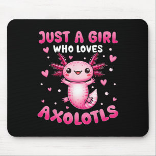 Axolotl für Mädchen nur ein Mädchen, das Axolotale Mousepad