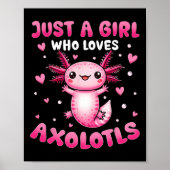 Axolotl für Mädchen nur ein Mädchen, das Axolotale Poster (Vorne)