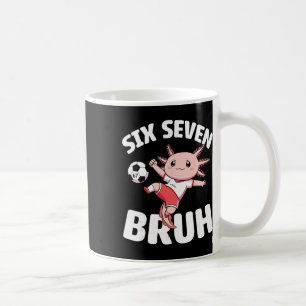 Axolotl Fußball 67 Bruh Meme Lustiger Fußball Kawa Kaffeetasse