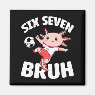 Axolotl Fußball 67 Bruh Meme Lustiger Fußball Kawa Magnet