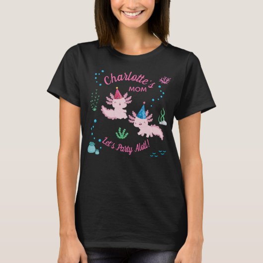 Axolotl Geburtstagsmädchen Mutter Party T-Shirt (Vorderseite)