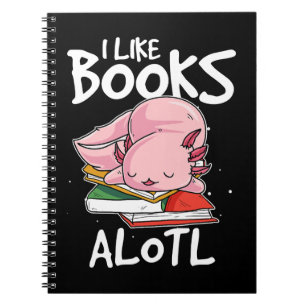 Axolotl I like Books Alotl Funny Animal Reading 34 Notizblock
