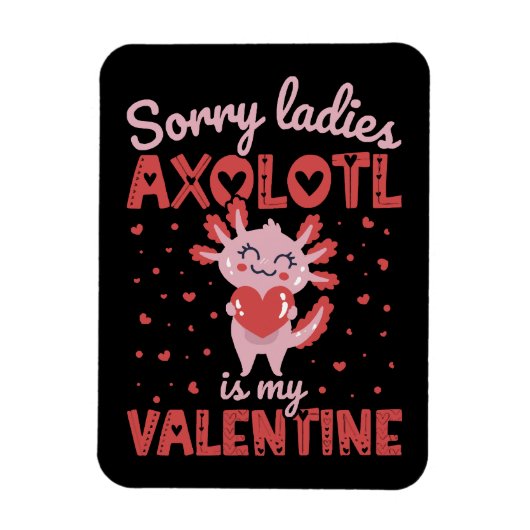 Axolotl ist mein Valentine Magnet (Vertikal)