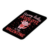 Axolotl ist mein Valentine Magnet (Linke Seite)