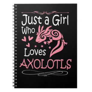 Axolotl Just A Girl, die Axolotls Männer Liebe Fra Notizblock