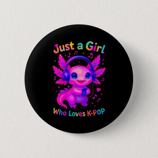 Axolotl Just A Girl Who Loves K-p Button (Vorderseite)