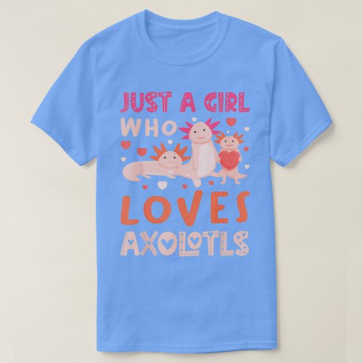 Axolotl Just Girl Liebe Aquarium T-Shirt (Design vorne)