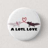 Axolotl-Liebe Button (Vorderseite)