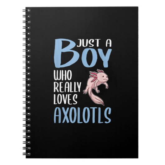 Axolotl Lover Just A Boy Who Loves Axolotls Notizblock (Vorderseite)