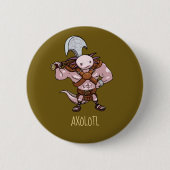 Axolotl mit einer Axt Gladiatorenkrieger Kunstwerk Button (Vorderseite)