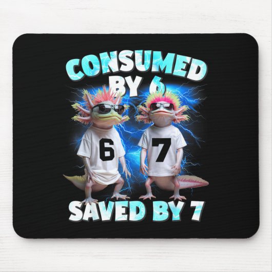 Axolotl Prophecy – Consumed By 6, Saved By 7 Mousepad (Vorne)