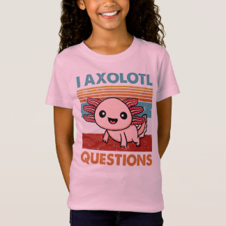 Axolotl Questions, Axolotl Lover Gift T-Shirt
