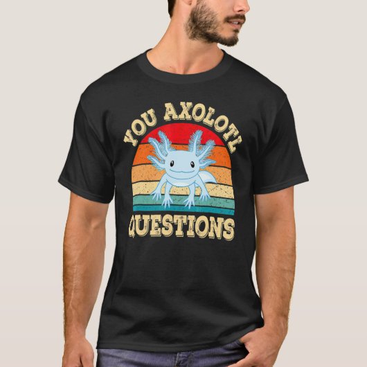 Axolotl Questions Axolotls Retro Kawai T-Shirt (Vorderseite)