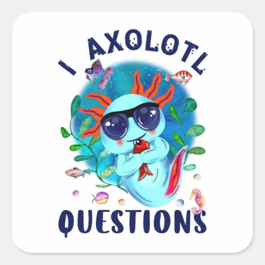 Axolotl Questions, blaue Axolotl-Sonnenbrille Quadratischer Aufkleber (Vorderseite)