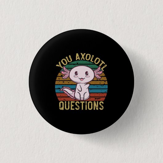 Axolotl Questions Retro 90s Funny Axolotl Button (Vorderseite)