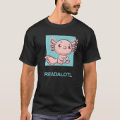 Axolotl Readalotl Ambystoma Mexicanum Niedlich Wal T-Shirt (Vorderseite)