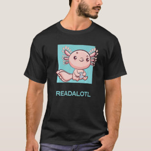 Axolotl Readalotl Ambystoma Mexicanum Süß Gehend T-Shirt