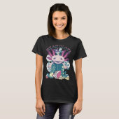 Axolotl Reading Books Readolotl Cute Axolotl Read  T-Shirt (Vorne ganz)