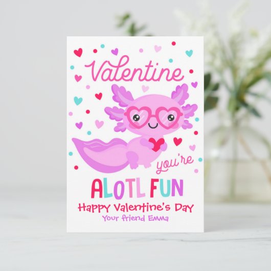 Axolotl Sie sind Alotl Fun Valentine Klassenzimmer Einladung (Stehend Vorderseite)