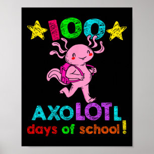 Axolotl Tage der Schule Funny 100 Tage der Schule Poster