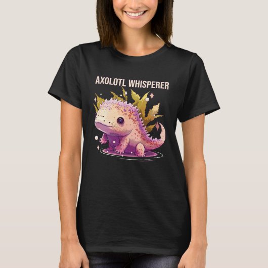 Axolotl Whisperer T-Shirt (Vorderseite)