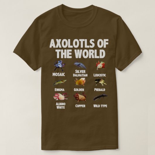 Axolotls der Welt T-Shirt (Design vorne)