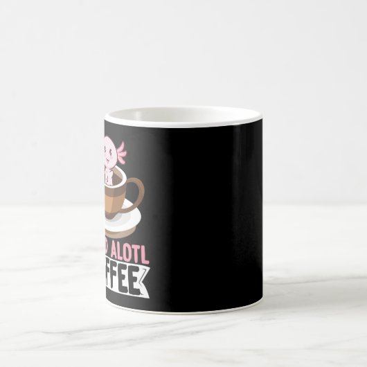 Axolotls I Need Alotl Coffee Kawaii Kaffeetasse (Mittel)