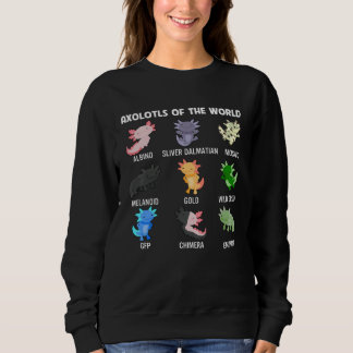 Axolotls Of The World Cute Axolotl Fish Sweet Anim Sweatshirt