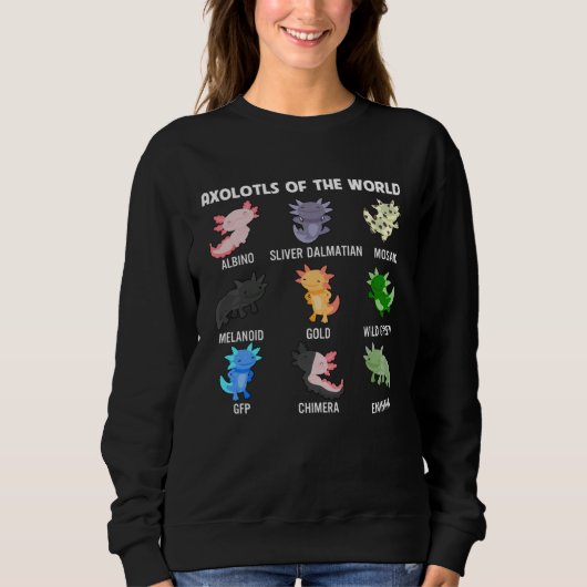 Axolotls Of The World Cute Axolotl Fish Sweet Anim Sweatshirt (Vorderseite)