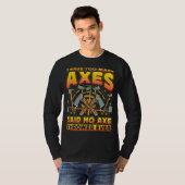 Axtwerfen Axtwerfer Sagt T-Shirt (Vorne ganz)