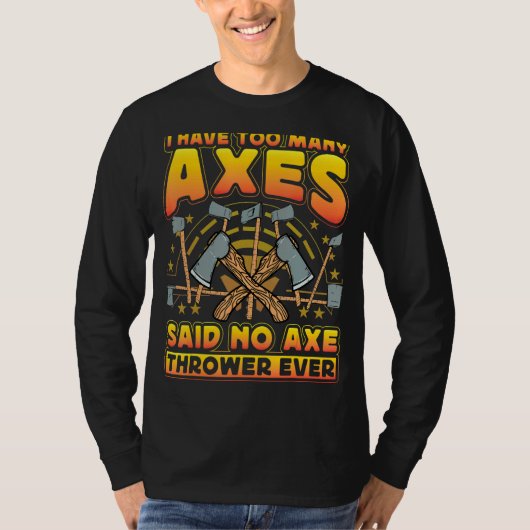 Axtwerfen Axtwerfer Sagt T-Shirt (Vorderseite)