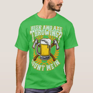 Axtwerfen und Bier Lustiger Hachet T-Shirt
